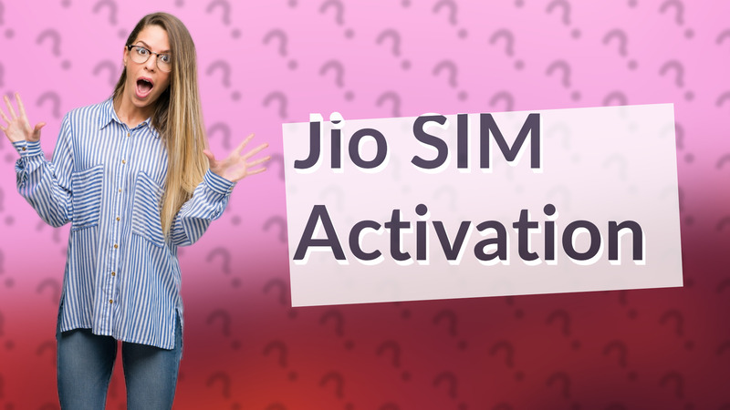 Jio SIM Activation