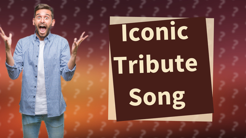 Iconic Tribute Song