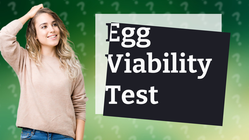 Egg Viability Test