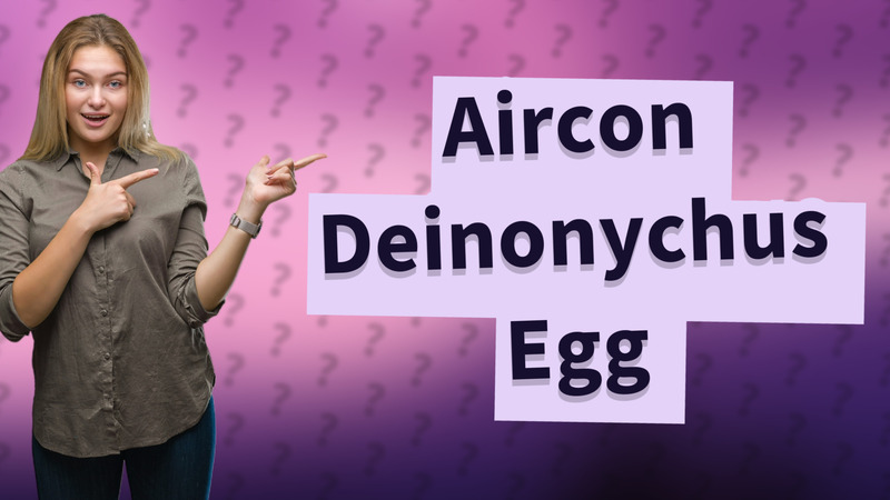 Aircon Deinonychus Egg