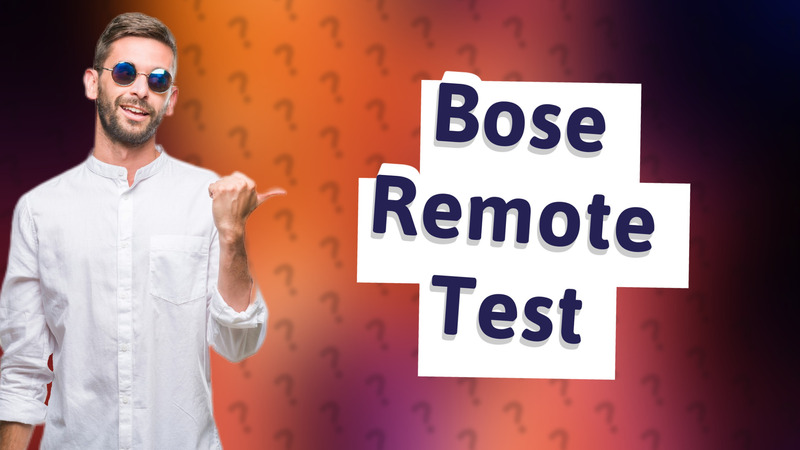 Bose Remote Test
