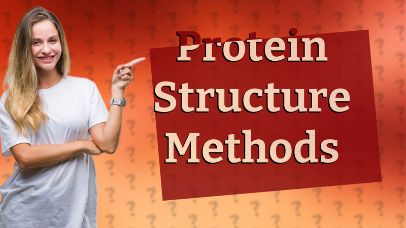 Protein Structure Methods