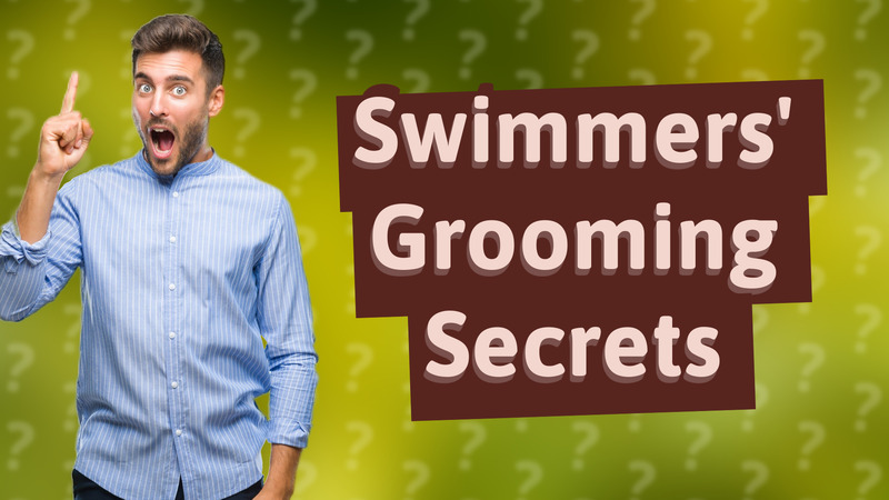 Swimmers' Grooming Secrets