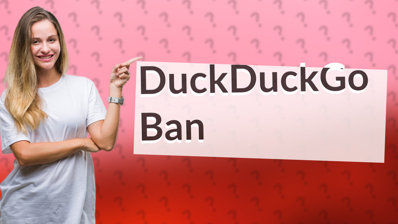DuckDuckGo Ban