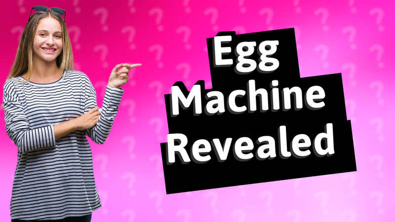 Egg Machine Revealed