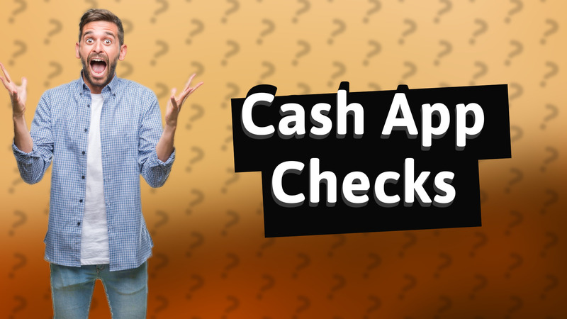 Cash App Checks