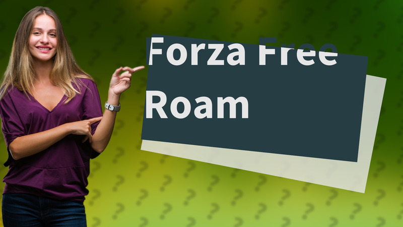 Forza Free Roam