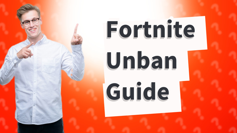 Fortnite Unban Guide