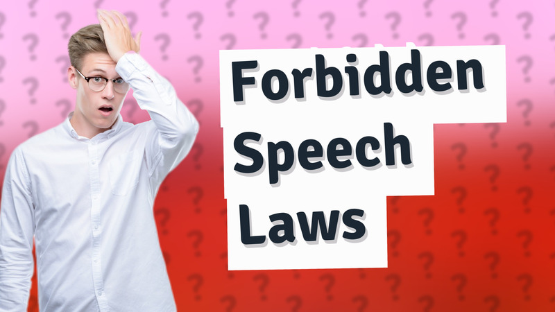 Forbidden Speech Laws