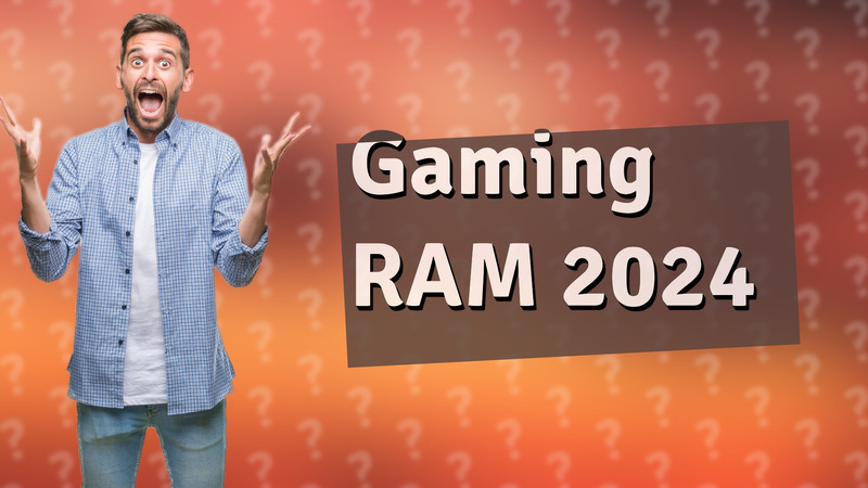 Gaming RAM 2024