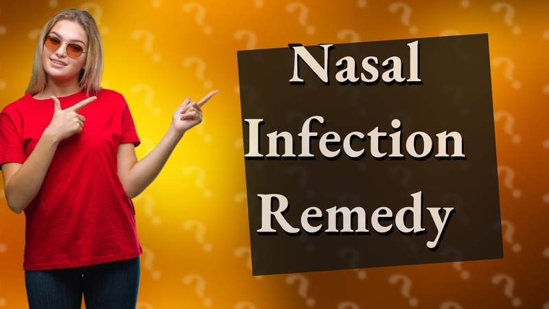 Nasal Infection Remedy