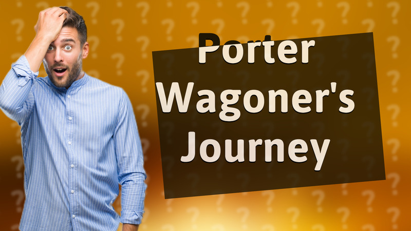 Porter Wagoner's Journey
