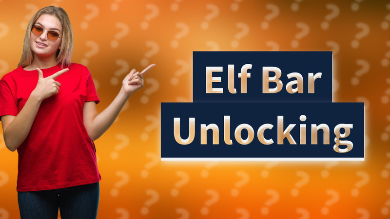 Elf Bar Unlocking