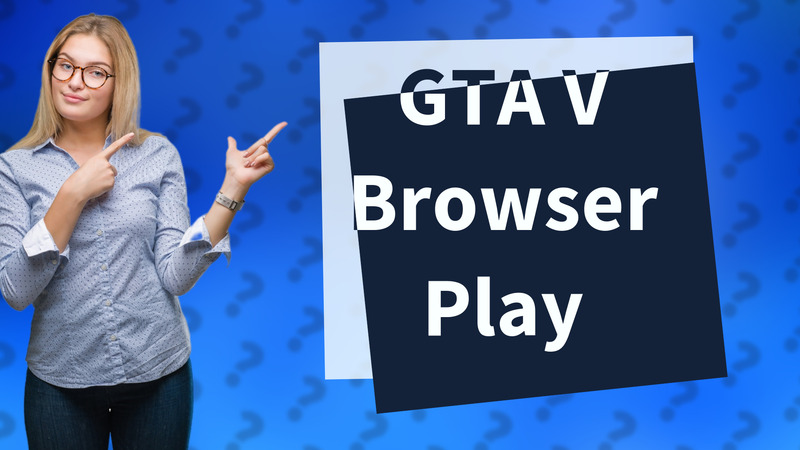 GTA V Browser Play