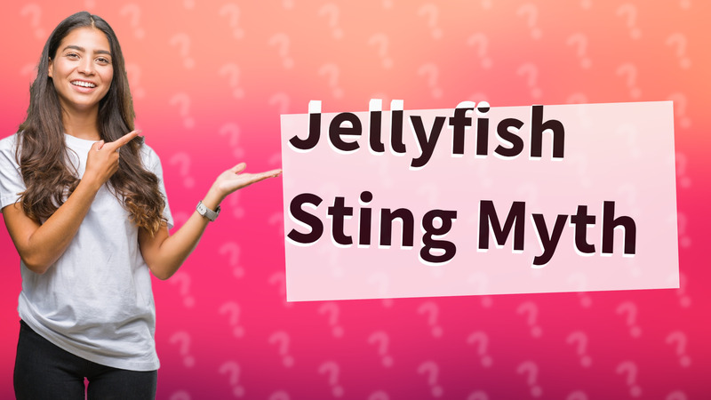 Jellyfish Sting Myth