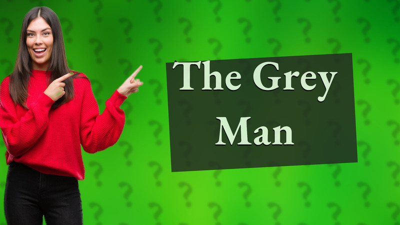 The Grey Man