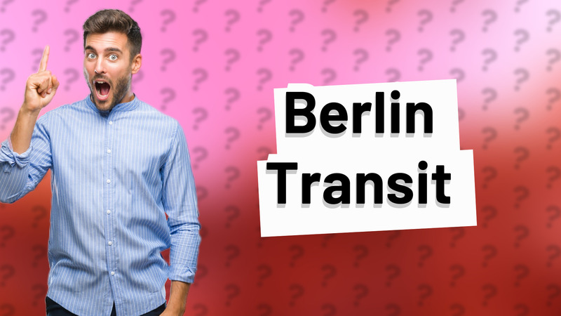 Berlin Transit