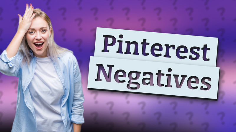Pinterest Negatives