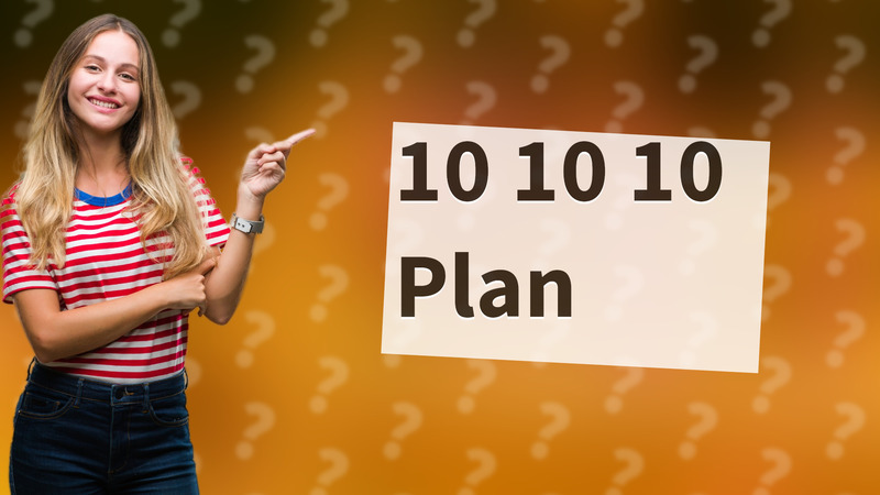 10 10 10 Plan