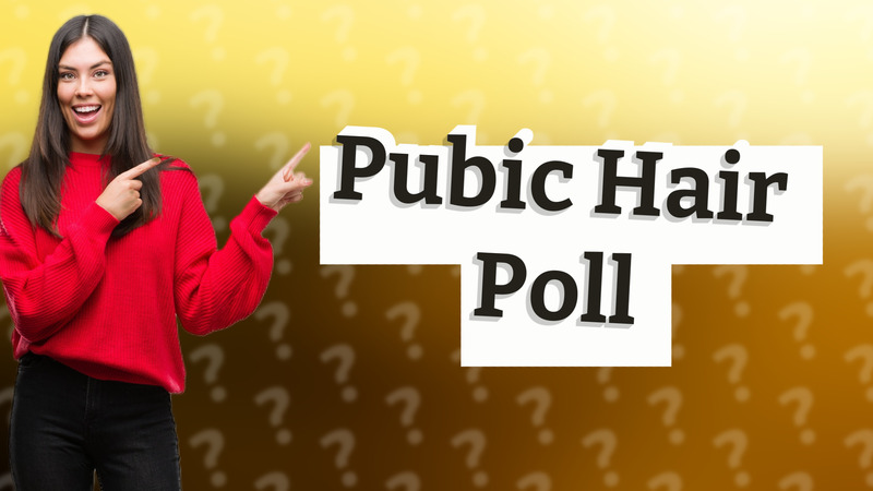 Pubic Hair Poll