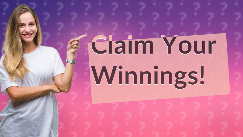 Claim Your Winnings!