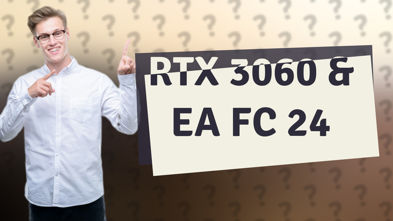 RTX 3060 & EA FC 24