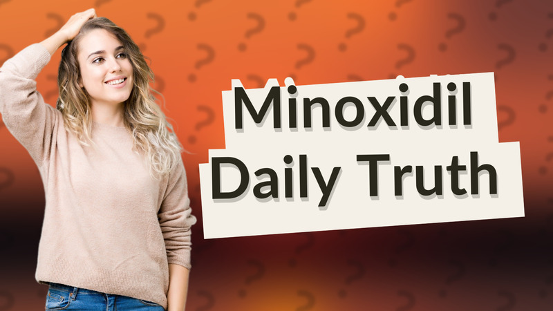 Minoxidil Daily Truth