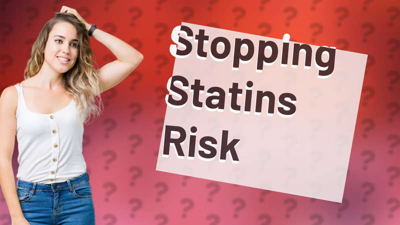 Stopping Statins Risk