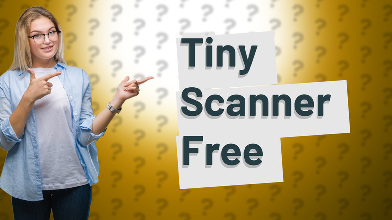 Tiny Scanner Free