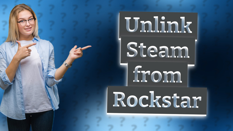 Unlink Steam from Rockstar