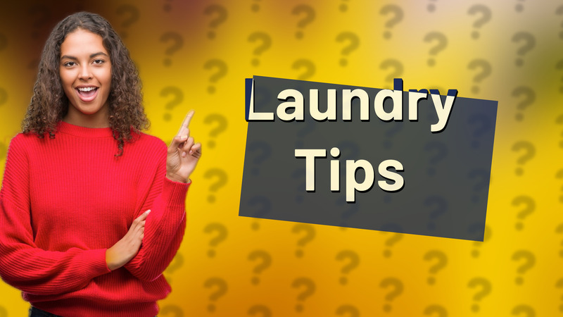 Laundry Tips