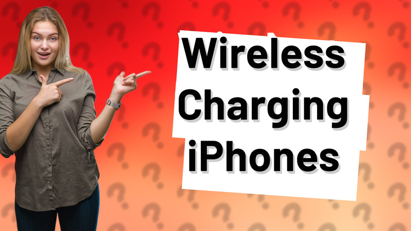 Wireless Charging iPhones