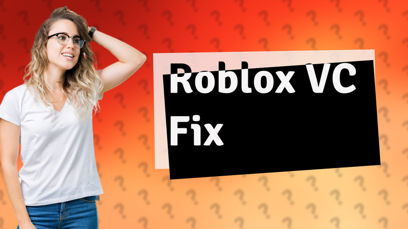Roblox VC Fix