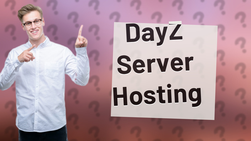 DayZ Server Hosting