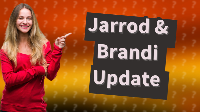 Jarrod & Brandi Update