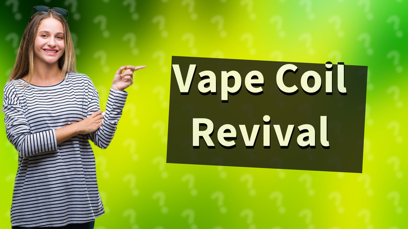 Vape Coil Revival
