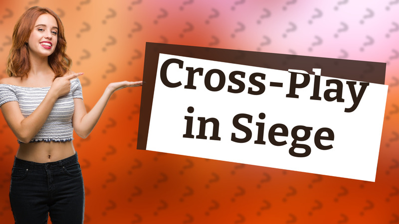 Cross-Play in Siege
