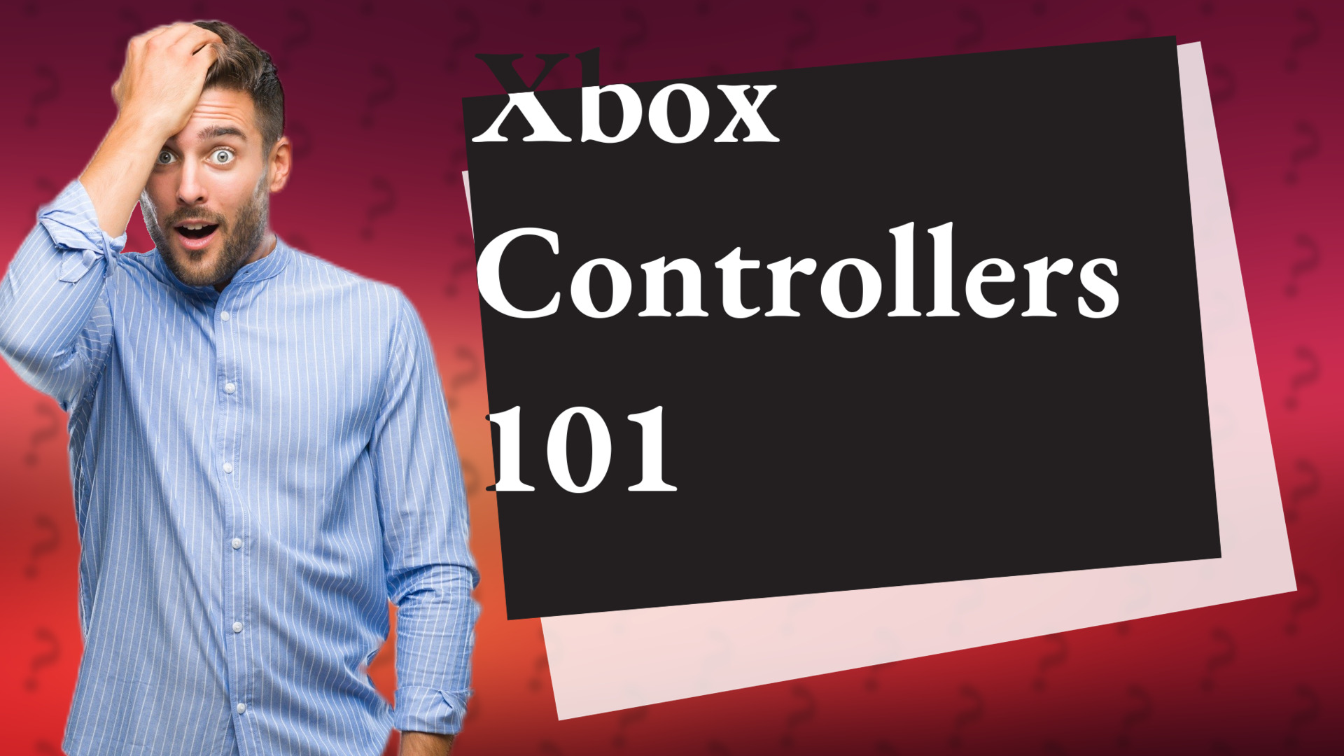 Xbox Controllers 101