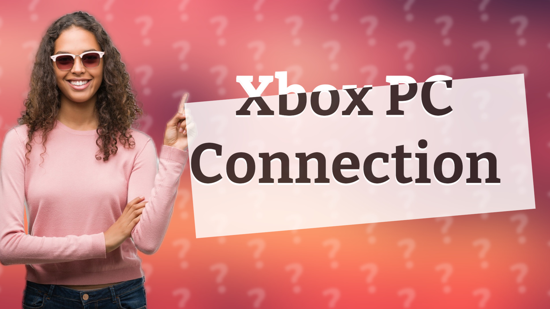 Xbox PC Connection