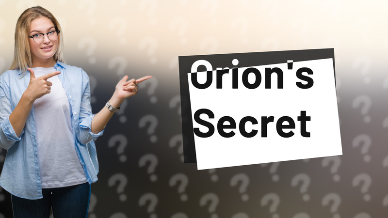 Orion's Secret