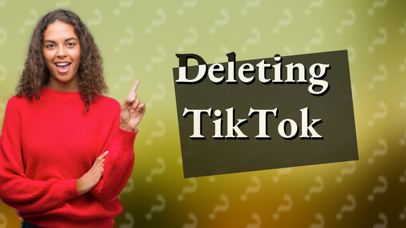 Deleting TikTok