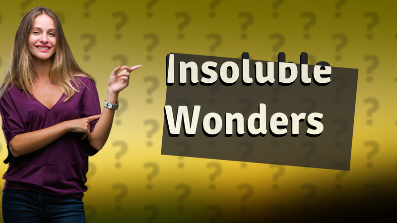 Insoluble Wonders