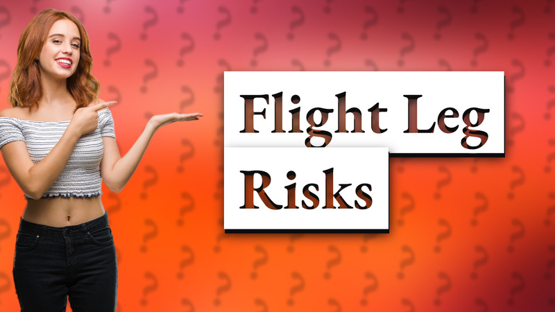 Flight Leg Risks