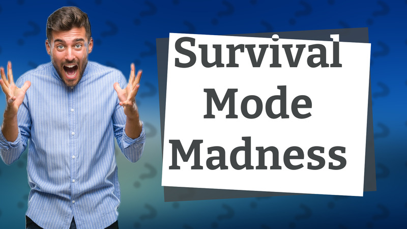 Survival Mode Madness