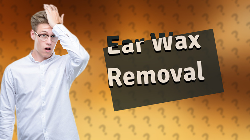 Ear Wax Removal