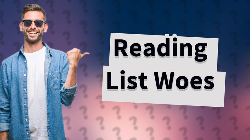 Reading List Woes