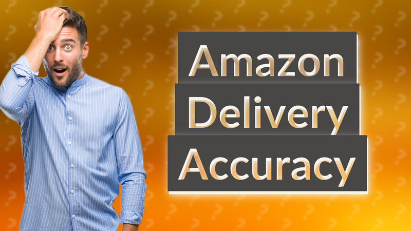 Amazon Delivery Accuracy