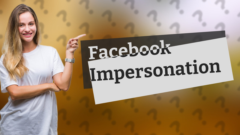 Facebook Impersonation