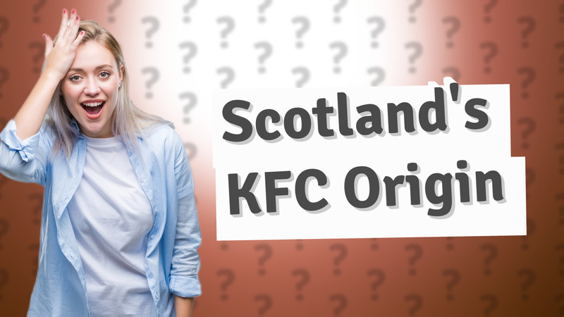 Scotland's KFC Origin