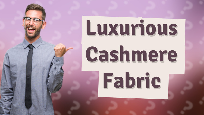 Luxurious Cashmere Fabric